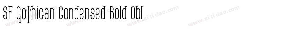 SF Gothican Condensed Bold Oblique字体转换